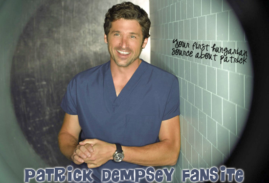 • DempseyFan.GP // Your first hungarian source about Patrick Dempsey.